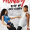 Honey Kalk ve Dans Et fragman izle