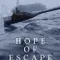 Hope of Escape fragman izle
