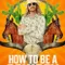 How to Be A Cowboy
