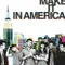 How to Make It in America