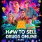 How to Sell Drugs Online (Fast)