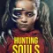 Hunting Souls fragman izle