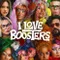 I Love Boosters fragman izle