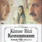 Kimse Bizi Konuşmasın fragman izle