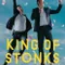 King of Stonks