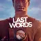 Last Words fragman izle