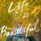 Life Is Beautiful fragman izle