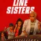Line Sisters fragman izle