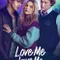 Love Me Love Me fragman izle