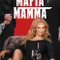 Mafia Mamma fragman izle