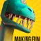 Making Fun