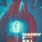 Marry F*** Kill fragman izle