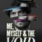 Me Myself the Void fragman izle