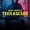 Most Wanted: Teen Hacker