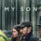 My Son fragman izle