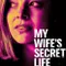 My Wife's Secret Life fragman izle