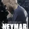 Neymar: Kusursuz Kaos