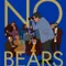No Bears fragman izle