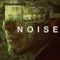 Noise - Kafamdaki Sesler fragman izle