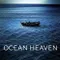 Ocean Heaven fragman izle
