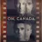 Oh Canada fragman izle