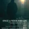 Once a Week for Life fragman izle