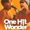 One Hit Wonder fragman izle