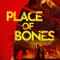 Place of Bones fragman izle