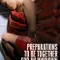 Preparationsto Be Togetherforan Unknown Periodof Time fragman izle