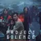 Project Silence fragman izle