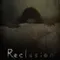 Reclusion fragman izle