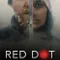 Red Dot - Tehlikeli Nokta fragman izle