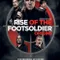 Rise of the Footsoldier: Origins fragman izle