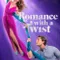 Romance with a Twist fragman izle