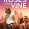 Roses on the Vine fragman izle