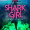 Shark Girl fragman izle