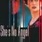 She's No Angel fragman izle
