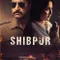 Shibpur fragman izle
