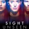 Sight Unseen