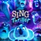 Sing Thriller fragman izle