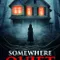 Somewhere Quiet fragman izle