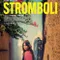 Stromboli fragman izle