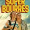 Super bourres fragman izle
