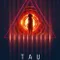 Tau fragman izle