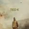 Ted K fragman izle