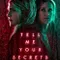 Tell Me Your Secrets