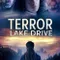 Terror Lake Drive