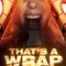 Thats a Wrap fragman izle