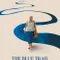 The Blue Trail fragman izle