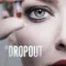The Dropout